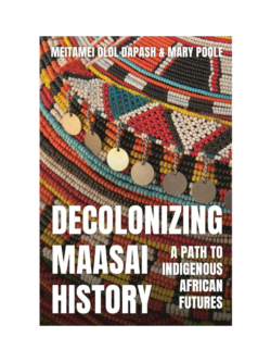Decolonizing Maasai History (Paperback)